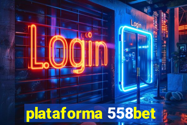 plataforma 558bet